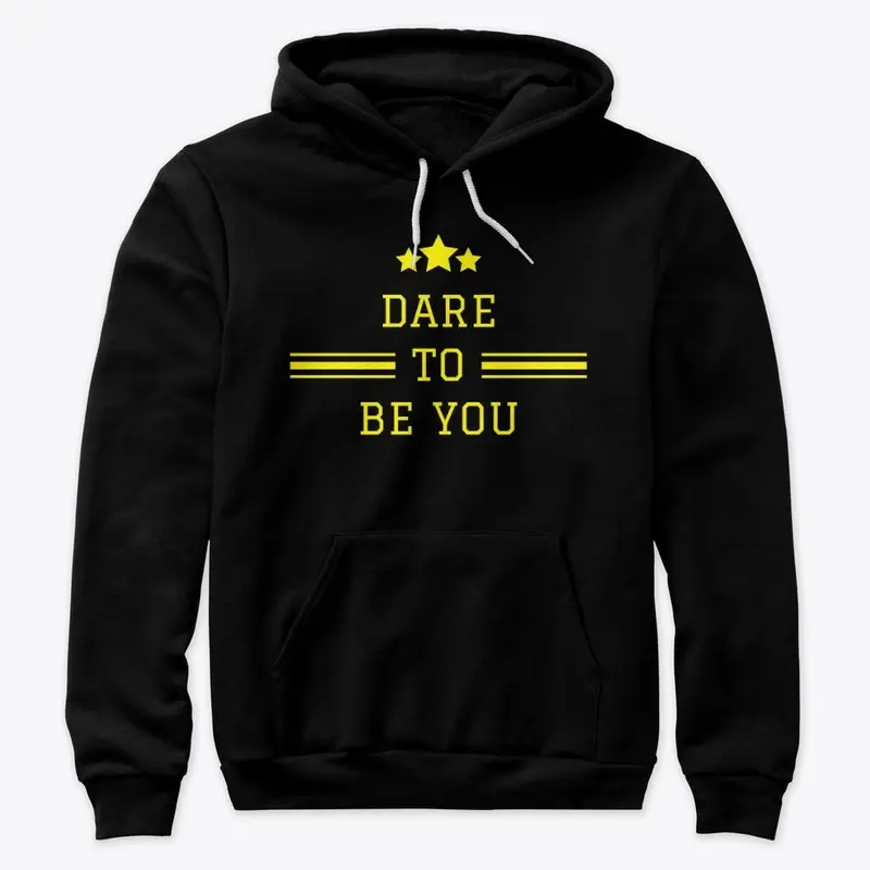 Dare To Be YOU